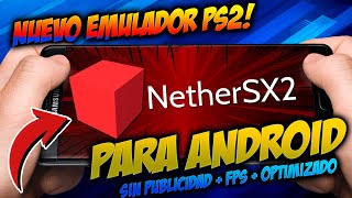 ¡NUEVO EMULADOR de PS2 el NetherSX2 para ANDROID ¿El MEJOR  ¡DESCARGA e INSTALACIÓN [upl. by Elden4]