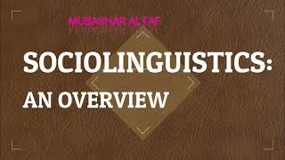 SOCIOLINGUISTICS AN OVERVIEW  dialect sociolect  idiolect linguafranca code switching [upl. by Citarella]