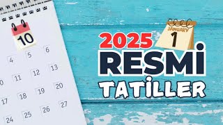 Resmî tatiller 2025 [upl. by Suertemed]