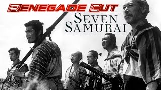 Seven Samurai  Renegade Cut [upl. by Dlorad76]