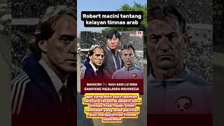 Robert Mancini tentang Kekalahan Timnas Arabtimnasindonesia ericthohir [upl. by Betsy224]