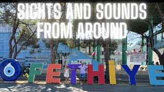 Fethiye Turkey 2024  Sights and Sounds around Fethiye [upl. by Lonergan]