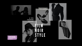 Film Noir Style A VFG Fashion Parade [upl. by Adnilav977]