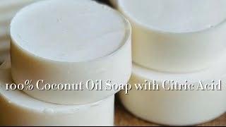 100 Coconut Oil Soap with Citric Acid [upl. by Stu]