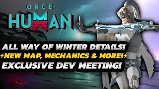 Once Human  LAG Finally ADDRESSED  Way of Winter Private DEV Meeting  BIG Mod Rework amp MORE [upl. by Glynis]