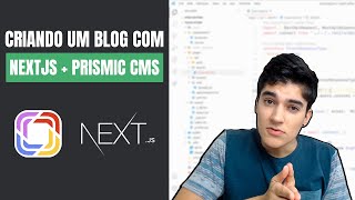 Como criar um blog com NextJS e Prismic CMS [upl. by Guthrey]