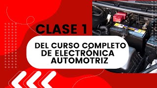 Clase 1 de curso completo Electrónica Automotriz [upl. by Rask131]