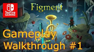 Figment Gameplay Walkthrough part 1 [upl. by Aysa643]