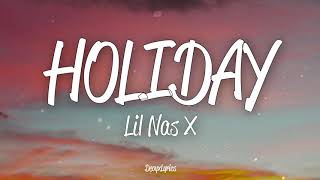 Lil Nas X  HOLIDAY Lyrics [upl. by Thibaud]