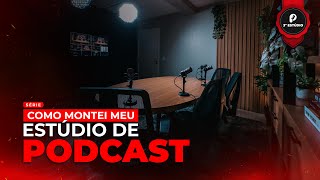 COMO MONTEI MEU ESTÚDIO DE PODCAST  3º ESTÚDIO [upl. by Cutler930]