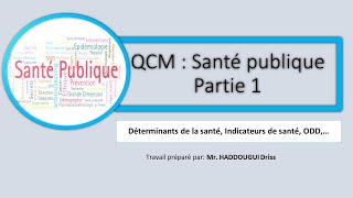 QCM  Santé publiquePartie 1 Déterminants de la santé Indicateurs de santé ODD… [upl. by Adnola]