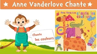 Les chansons des couleurs L enfant ballon le petit écureuil ⒹⒺⓋⒶ Anne Vanderlove [upl. by Norraf]