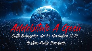 Attirare La Benedizione Di Dio  Fulvio Tarabella  24 Novembre 2024 [upl. by Hadeehuat]