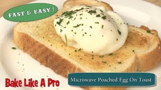 NO FAIL  Easy Microwave Poached Egg On Toast Recipe [upl. by Boatwright2]