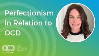 Perfectionism in Relation to OCD [upl. by Merv]