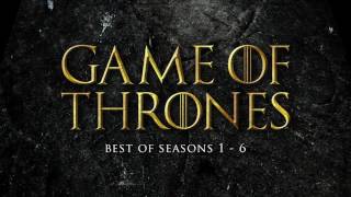 Best of Game of Thrones Soundtrack Seasons 16 [upl. by Atilrep]