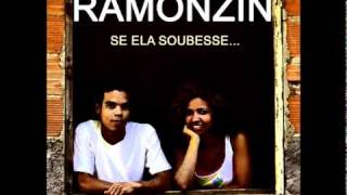 Ramonzin  Se ela soubesse [upl. by Ricardo450]