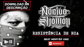 Rap Nacional Nocivo Shomon  Resistência de rua [upl. by Colombi]