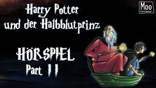 quotHarry Potter  und der Halbblutprinzquot Part 2  HÖRSPIEL  HÖRBUCH  MooEntertainment [upl. by Elliven383]