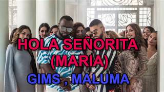 Hola Señorita Maria  GIMS Maluma Español letra  English Lyrics [upl. by Dawaj]