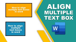 How to align multiple text boxes in word [upl. by Lief]