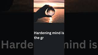 Hardening mind  Mental Toughness motivationalquotes motivation selfhelpquotes successmotivation [upl. by Einnoj]