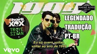 Charli XCX ft Troye Sivan  1999 TRADUÇÃO LEGENDADO PTBR [upl. by Aniram]