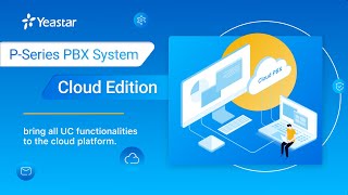 Cloud PBX Quick Start Guide  Yeastar PSeries Cloud Edition 2021 [upl. by Kcirrag542]