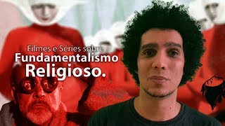 Filmes e Séries sobre Fundamentalismo Religioso [upl. by Ardnuasal]