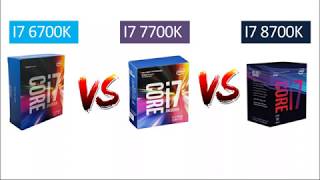 i7 6700k vs i7 7700k vs i7 8700k  Comparison [upl. by Elocel]