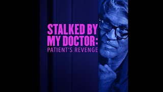 STALKED BY MY DOCTOR PATIENTS REVENGE COMMENTARY  LIFETIME DELIVERS ANOTHER CLASSIC [upl. by Ahsiek]