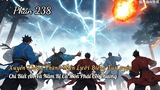 Xuyên Không Thanh Niên Lười Biếng Tu Luyện Chỉ Biết Ăn Và Nằm Bị Cả Môn Phái Coi Thường P238 [upl. by Reeher589]