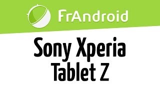 Découverte de la Sony Xperia Tablet Z [upl. by Lanrev244]