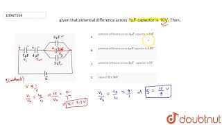 given that potential differene across 1muF capacitor is 10V Then  12  CAPACITORS  PHYSICS [upl. by Acilejna]