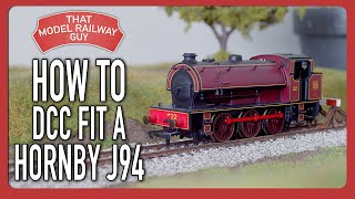 How To DCC Fit A Hornby J94 Austerity  Model Railway Tutorial [upl. by Guendolen]