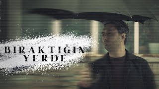 Armin  Bıraktığın Yerde  Lyric Video [upl. by Gagliano]