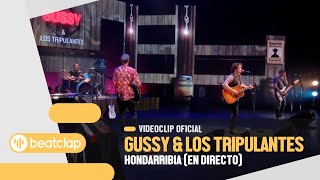 Gussy amp Los Tripulantes  Hondarribia En Directo Videoclip Oficial [upl. by Delmer778]