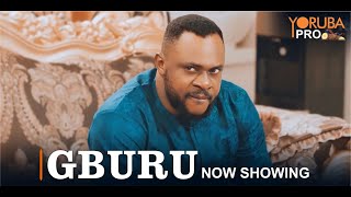 GBURU Latest Yoruba Movie 2024  Lola Duchess  Ayo Olaiya  Odunlade Adekola  Muyiwa Londoner [upl. by Faye]