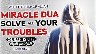 MIRACLE OF DUA TO SOLVE LIFE PROBLEMS USING THIS DUA ALL HARD PROBLEM WILL END QUICKLY [upl. by Aleehs]