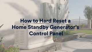 Generac Support How to Hard Reset a Home Standby Generator Control Panel [upl. by Ayardna]