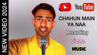 Chahun Main Ya Naa Song  RAHULSINGER6397  4K Recording  Lyrics  RAHUL SINGER  Sad Song [upl. by Nannek]