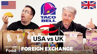 US vs UK Taco Bell  Foreign Exchange  Food Wars [upl. by Norehc351]