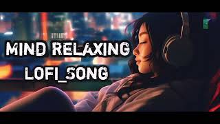 mind Relaxing lofi song  love mashup song abhi standup tranding now [upl. by Jun]