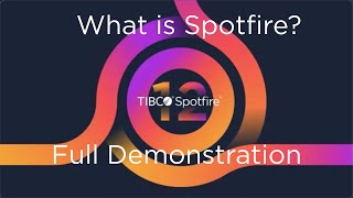 What is Spotfire  Spotfire 12 Full Demonstration  Actions Mods Python R Streaming ModelOps [upl. by Yehus779]