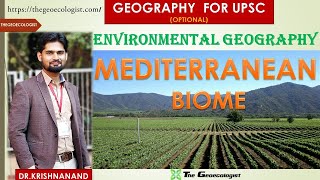 MEDITERRANEAN BIOME  Environmental Geography  BY Dr Krishnanand [upl. by Avalsorim]