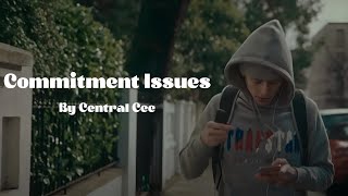 Central Cee  Commitment Issues Lyrics [upl. by Jacquie]