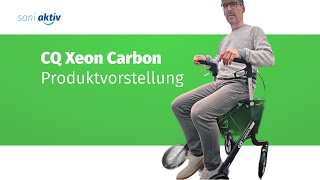 CQ Xeon Carbon Rollator Produktvorstellung [upl. by Skell]