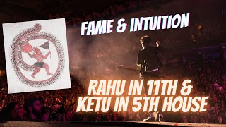 Rahu in 11th House amp Ketu in 5th House  Axis of Intuitive Fame amp Blessings [upl. by Maribeth]