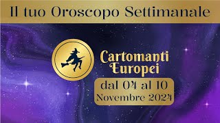 Oroscopo settimanale dal 04 al 10 novembre [upl. by Aulea]