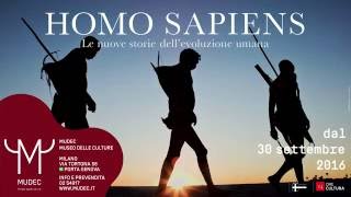 Homo sapiens Le nuove storie dellevoluzione umana  Mostra MUDEC Milano  3092016  2622017 [upl. by Abel]